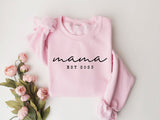 Mama Sweat Shirt - New Mother Gift