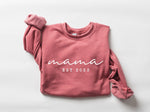 Mama Sweat Shirt - New Mother Gift